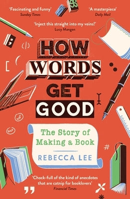How Words Get Good by Lee, Rebecca