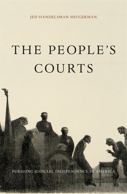 The People's Courts by Shugerman