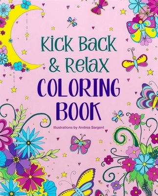 Kick Back & Relax Coloring Book by Sargent, Andrea