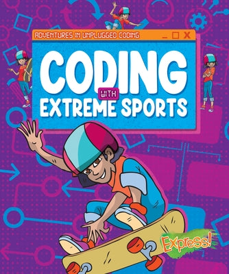 Coding with Extreme Sports by Burns, Kylie