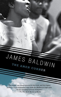 The Amen Corner: A Play by Baldwin, James