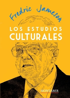 Los estudios culturales by Jameson, Fredric