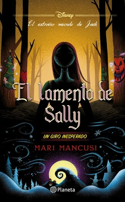 El Lamento de Sally: Un Giro Inesperado / Sally's Lament by Mancusi, Mari