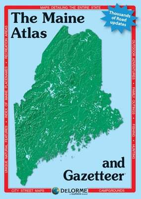 Delorme Atlas & Gazetteer Maine by Delorme
