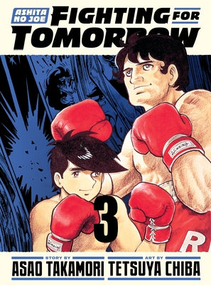 Ashita No Joe: Fighting for Tomorrow 3 by Chiba, Tetsuya