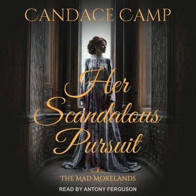 Her Scandalous Pursuit Lib/E by Camp, Candace