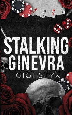 Stalking Ginevra by Styx, Gigi