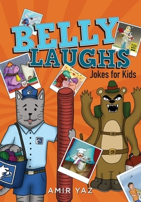 Belly Laughs: Jokes for Kids by Yaz, Amir