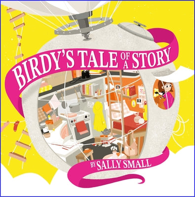 Birdy's Tale of a Story by Small, Sally