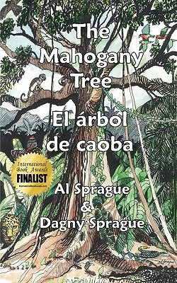 The Mahogany Tree * El árbol de caoba by Sprague, Al