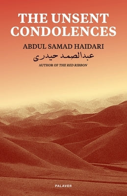 The Unsent Condolences by Haidari, Abdul Samad