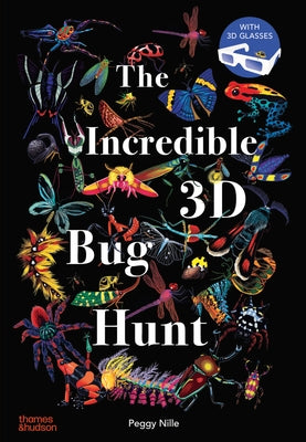 The Incredible 3D Bug Hunt by Nille, Peggy