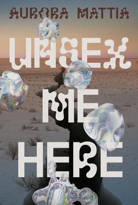 Unsex Me Here by Mattia, Aurora