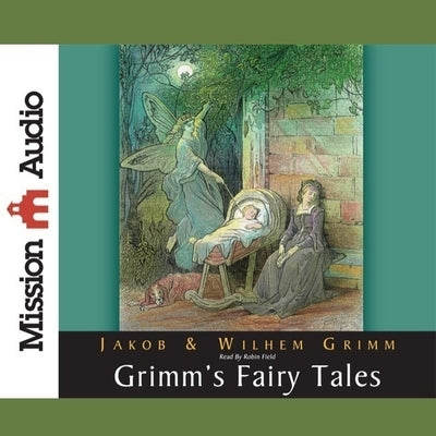 Grimm's Fairy Tales by Brothers Grimm, The