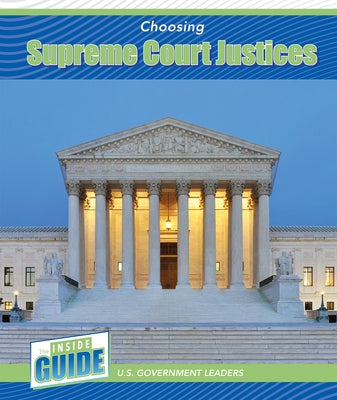 Choosing Supreme Court Justices by Finn, Peter