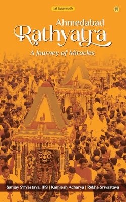 Ahmedabad Rathyatra by Srivastava, Sanjay