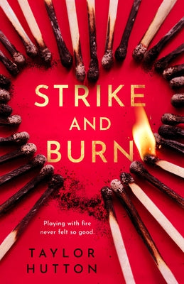 Strike and Burn by Hutton, Taylor