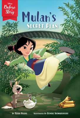 Disney Before the Story: Mulan's Secret Plan by Roehl, Tessa