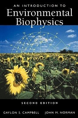 An Introduction to Environmental Biophysics by Campbell, Gaylon S.