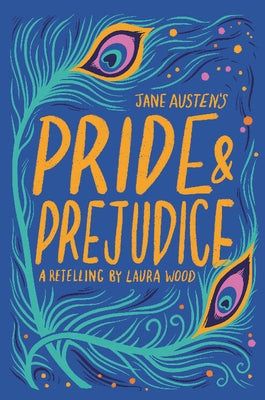 Jane Austen's Pride & Prejudice by Wood, Laura