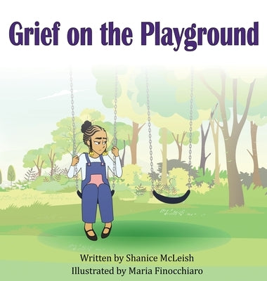 Grief on the Playground by McLeish, Shanice