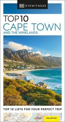 DK Eyewitness Top 10 Cape Town and the Winelands by Dk Eyewitness