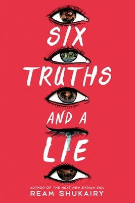 Six Truths and a Lie by Shukairy, Ream