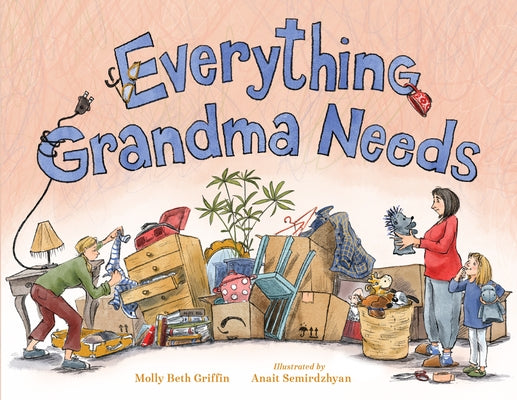 Everything Grandma Needs by Griffin, Molly