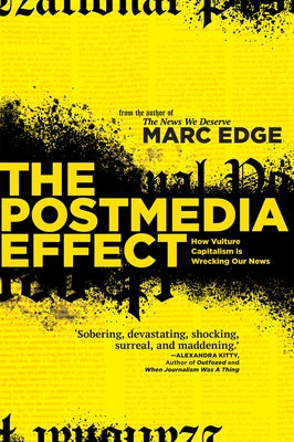 The Postmedia Effect by Edge, Marc