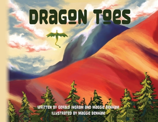 Dragon Toes by Ingram, Gerald