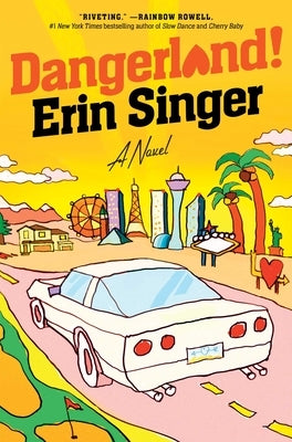 Dangerland! by Singer, Erin