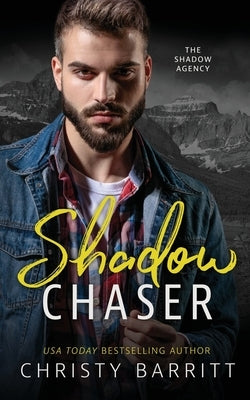 Shadow Chaser by Barritt, Christy