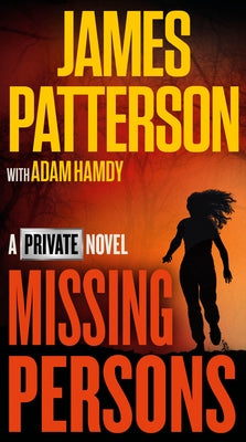 Missing Persons: A Private Novel by Patterson, James