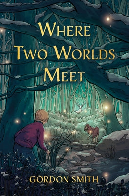 Where Two Worlds Meet by Smith, Gordon