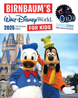 Birnbaum's 2025 Walt Disney World for Kids: The Official Guide by Birnbaum Guides