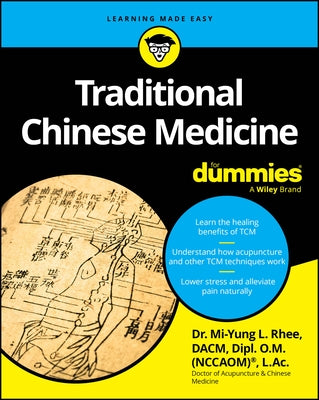 Traditional Chinese Medicine for Dummies by Rhee, Mi-Yung L.