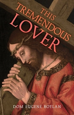 This Tremendous Lover by Boylan, Eugene