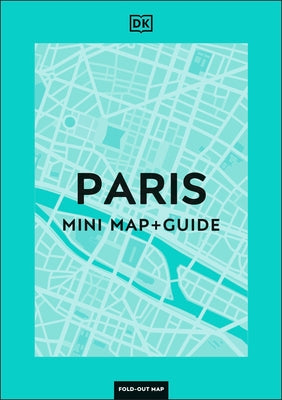 DK Paris Mini Map and Guide by Dk Travel