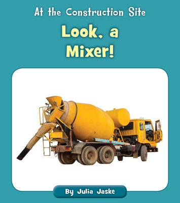 Look, a Mixer! by Jaske, Julia