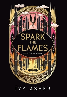 Spark the Flames by Asher, Ivy