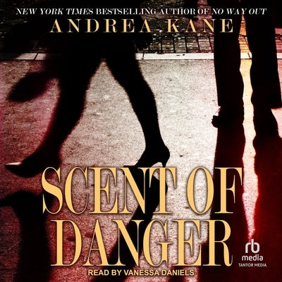 Scent of Danger by Kane, Andrea