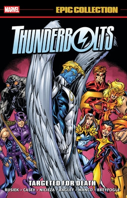 Thunderbolts Epic Collection: Targeted for Death by Busiek, Kurt