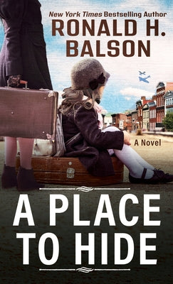 A Place to Hide by Balson, Ronald H.