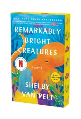 Remarkably Bright Creatures by Van Pelt, Shelby