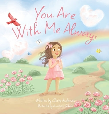 You Are With Me Always by Anderson, Claire