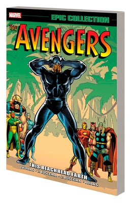 Avengers Epic Collection: This Beachhead Earth [New Printing] by Thomas, Roy