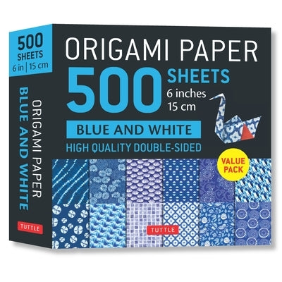 Origami Paper 500 Sheets Blue & White 6 (15 CM): Tuttle Origami Paper: Double-Sided Origami Sheets Printed with 12 Different Patterns (Instructions fo by Tuttle Studio