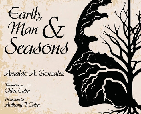 Earth, Man & Seasons by Gonzalez, Arnaldo A.