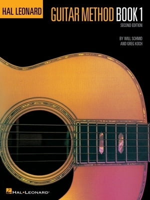 Hal Leonard Guitar Method Book 1 by Schmid, Will
