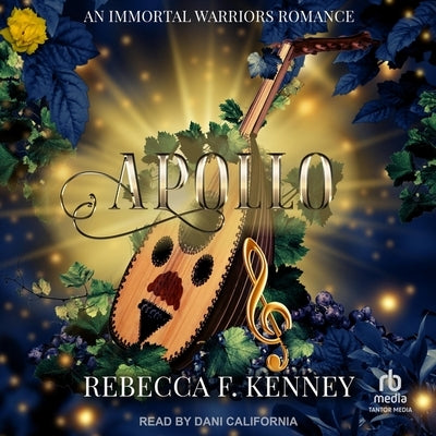 Apollo: An Immortal Warriors Romance by Kenney, Rebecca F.